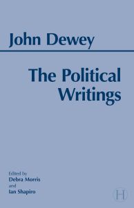 Dewey: Political Writings 