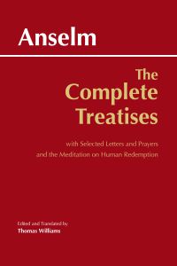 Anselm: The Complete Treatises