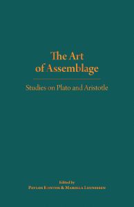 The Art of Assemblage: Studies on Plato and Aristotle