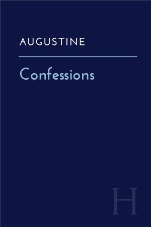 Confessions (Williams, Hackett Signature Edition)